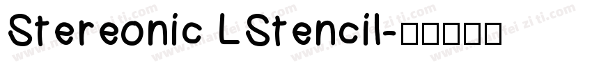 Stereonic LStencil字体转换